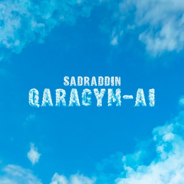 Sadraddin - Qaragym-ai