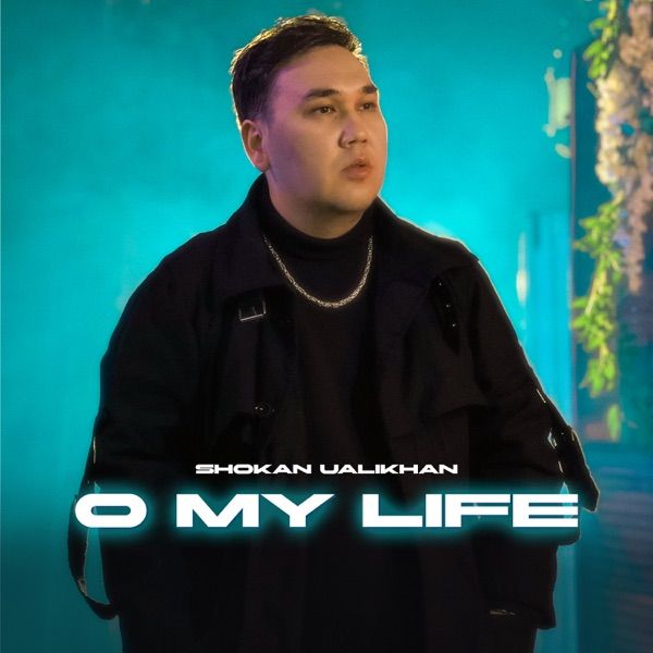 Shokan Ualikhan – O my life
