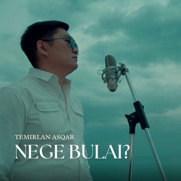 Temirlan Asqar – Nege Bulai