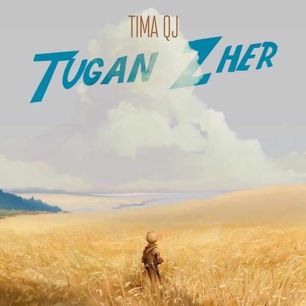 Tima QJ – Tugan zher