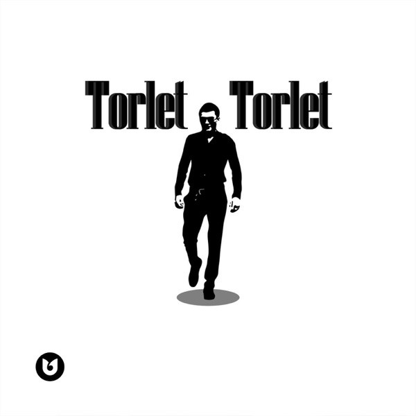 Torlet Torlet - Ойымдасың