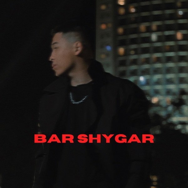 Turar – Bar Shygar