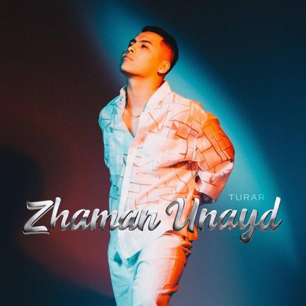 Turar – Zhaman Unayd