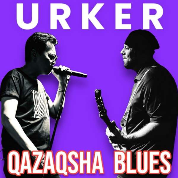 Urker – Qazaqsha Blues