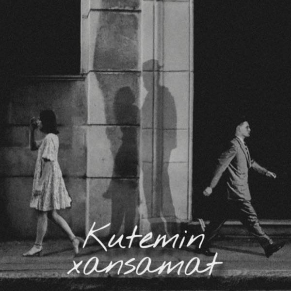 Xansamat - Kutemin
