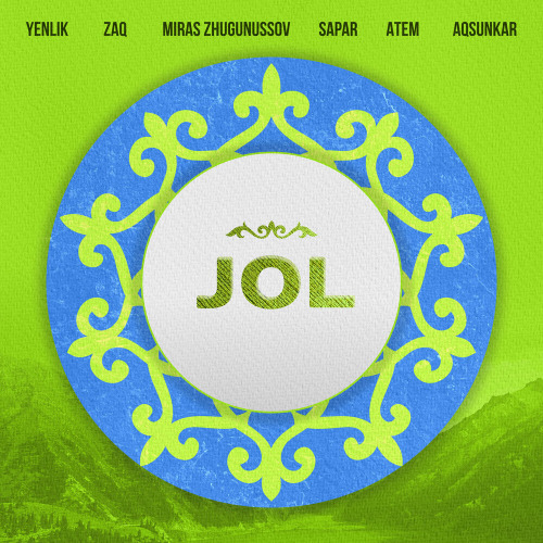 Yenlik feat. Мирас Жугунусов & ZAQ & Sapar & AteM & Aqsunkar – JOL