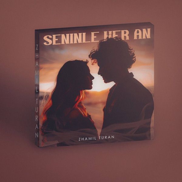 Zhamil Turan – Seninle her an