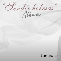 ALHAM – Сендей Болмас
